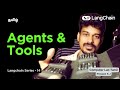 LangChain 14: Agents &amp; Tools Explained | Tamil
