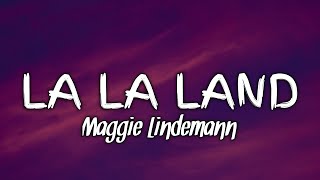 Maggie Lindemann - La La Land (Lyrics)