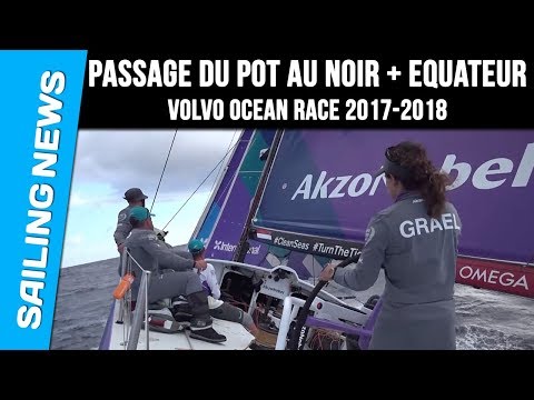 Passage du Pot au Noir + Equateur - Semaine 5 - Volvo Ocean Race 2017-2018