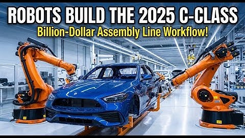 THE LUXURY MACHINE: Mercedes-Benz C-Class (W206) Production | Mind-Blowing Factory Robot Army!