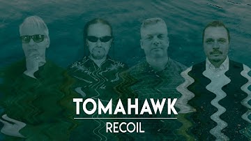 Tomahawk - Recoil