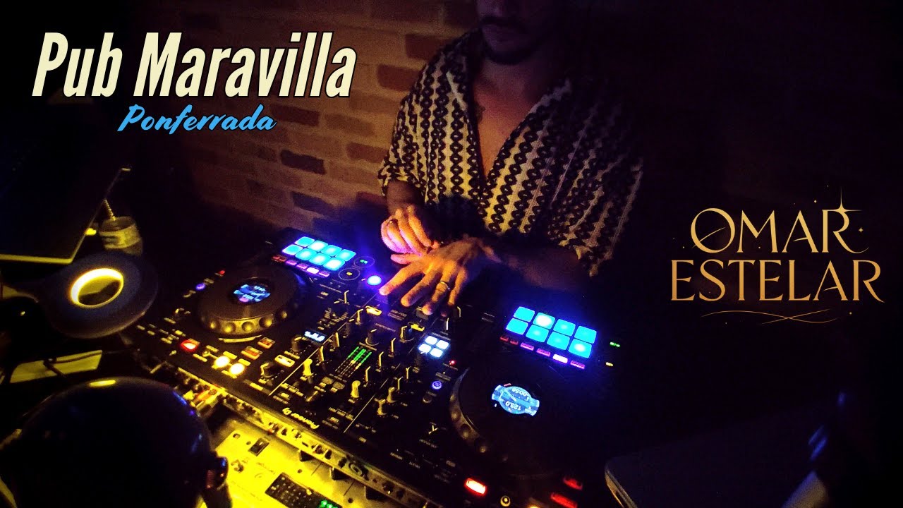 House & Dance | Omar Estelar @ Maravilla Ponferrada