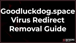 Goodluckdog.space Virus Redirect Removal Guide (FREE STEPS) screenshot 4