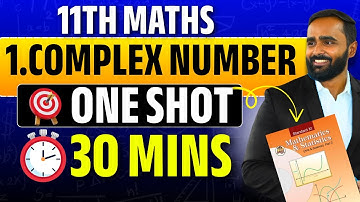 11th Maths Complex Numbers | ONE SHOT in 30 Mins | Pradeep Giri Sir