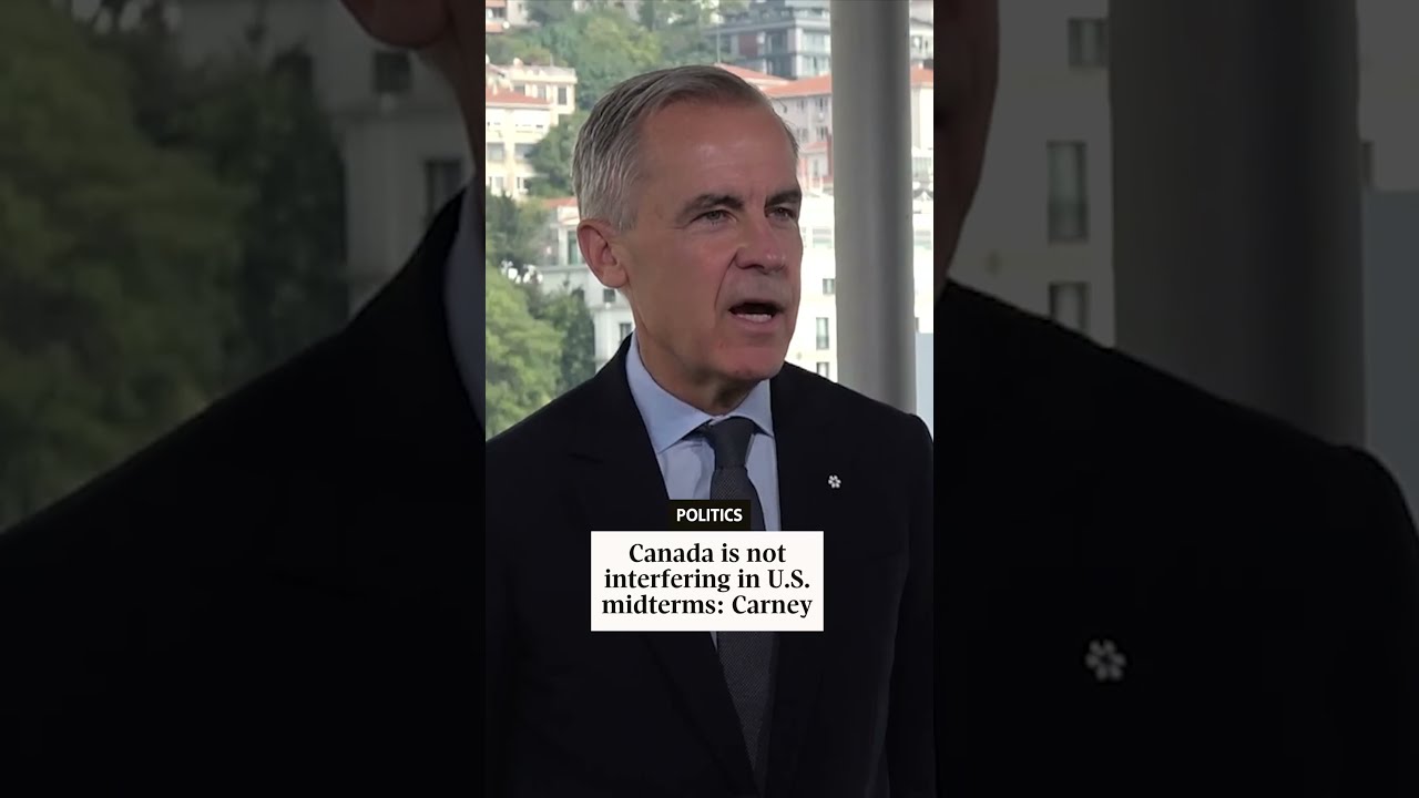 Canada is not interfering in U.S. midterms: Carney