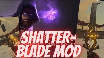 SHATTERBLADE MOD | NEW WEAPON ADD ON | Blade and Sorcery