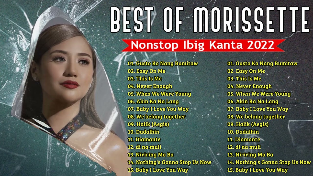 [ Gusto Ko Nang Bumitaw ]Best Songs Of Morissette 2022💖From