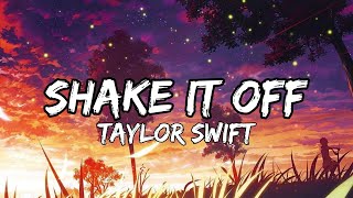 Taylor Swift - Shake It Off (Official Lyrics Video)