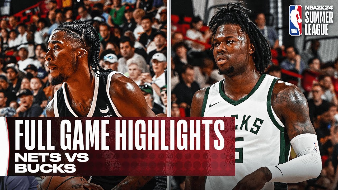 NETS vs BUCKS | NBA SUMMER LEAGUE | FULL GAME HIGHLIGHTS