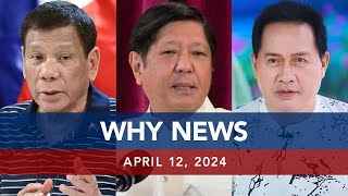 UNTV: WHY NEWS | April 12, 2024