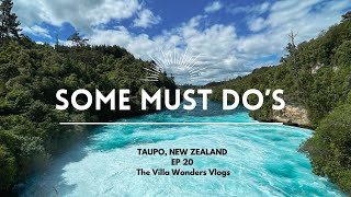 'Some Must Do’s - Taupo, New Zealand' - EP 20