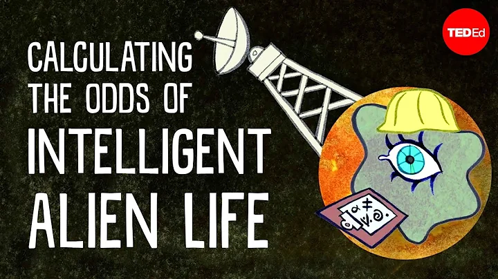 Calculating The Odds of Intelligent Alien Life - J...