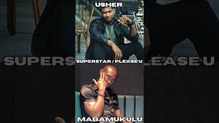 #usher - Superstar / Please U | Mash Up By Mabamukulu 🤯🎶✨ #music #rnb #trending #viral