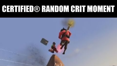 Random Crit Moment [TF2 Clip]