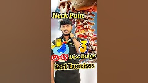 🛑Cervical Disc Bulge?😖/ ✅3 Best Exercises for Neck Pain😀/ ‼️C4-C5 Disc Bulge Exercises 😃#neck