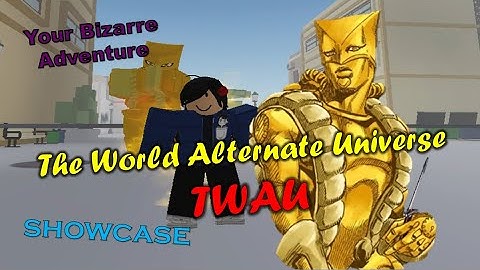Your Bizarre Adventure - The World Alternate Universe (TWAU) showcase & skill tree | Roblox