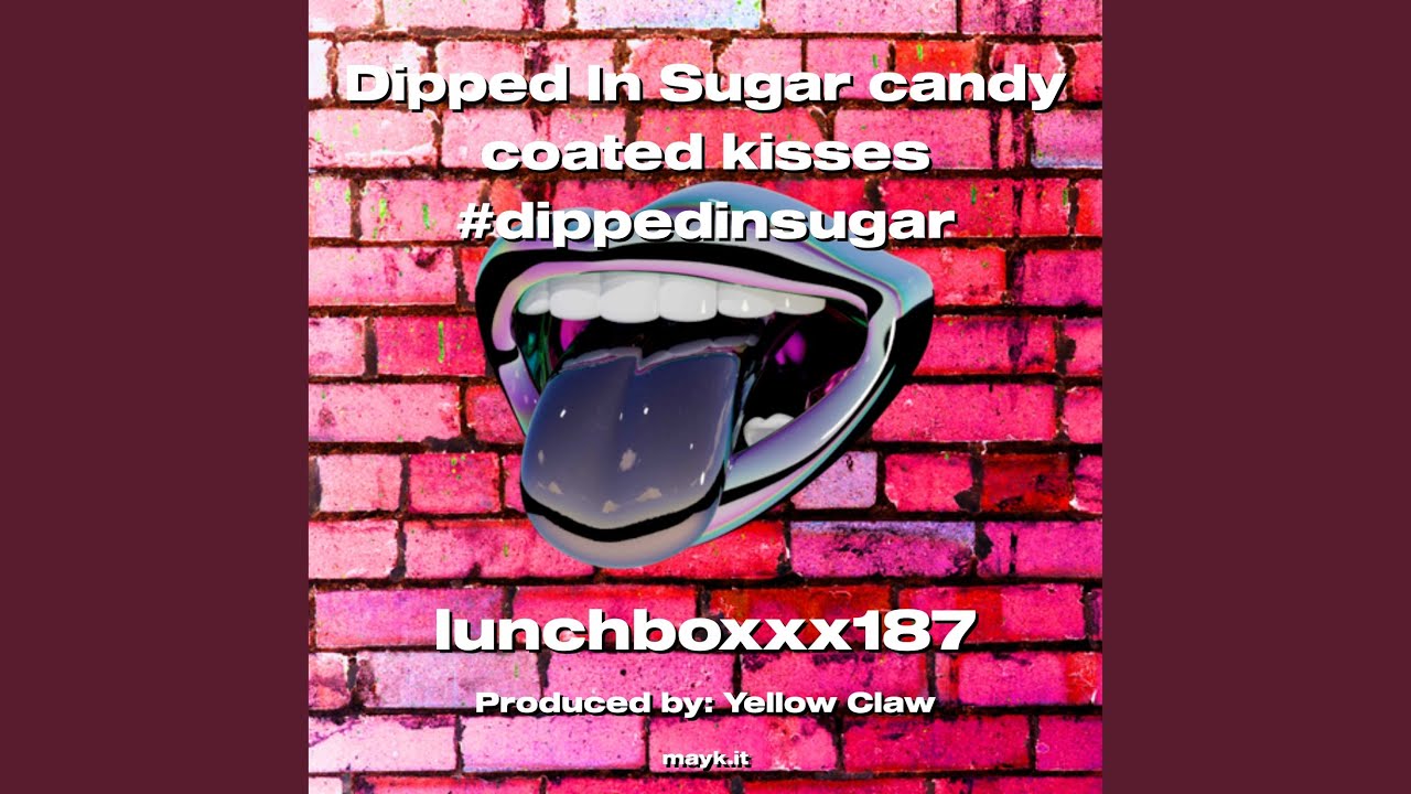 Dipped In Sugar candy coated kisses dippedinsugar YouTube
