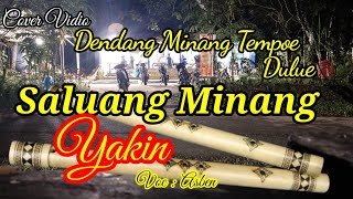 Asben Lagu minang , Saluang tahun 2000, Yakin ,