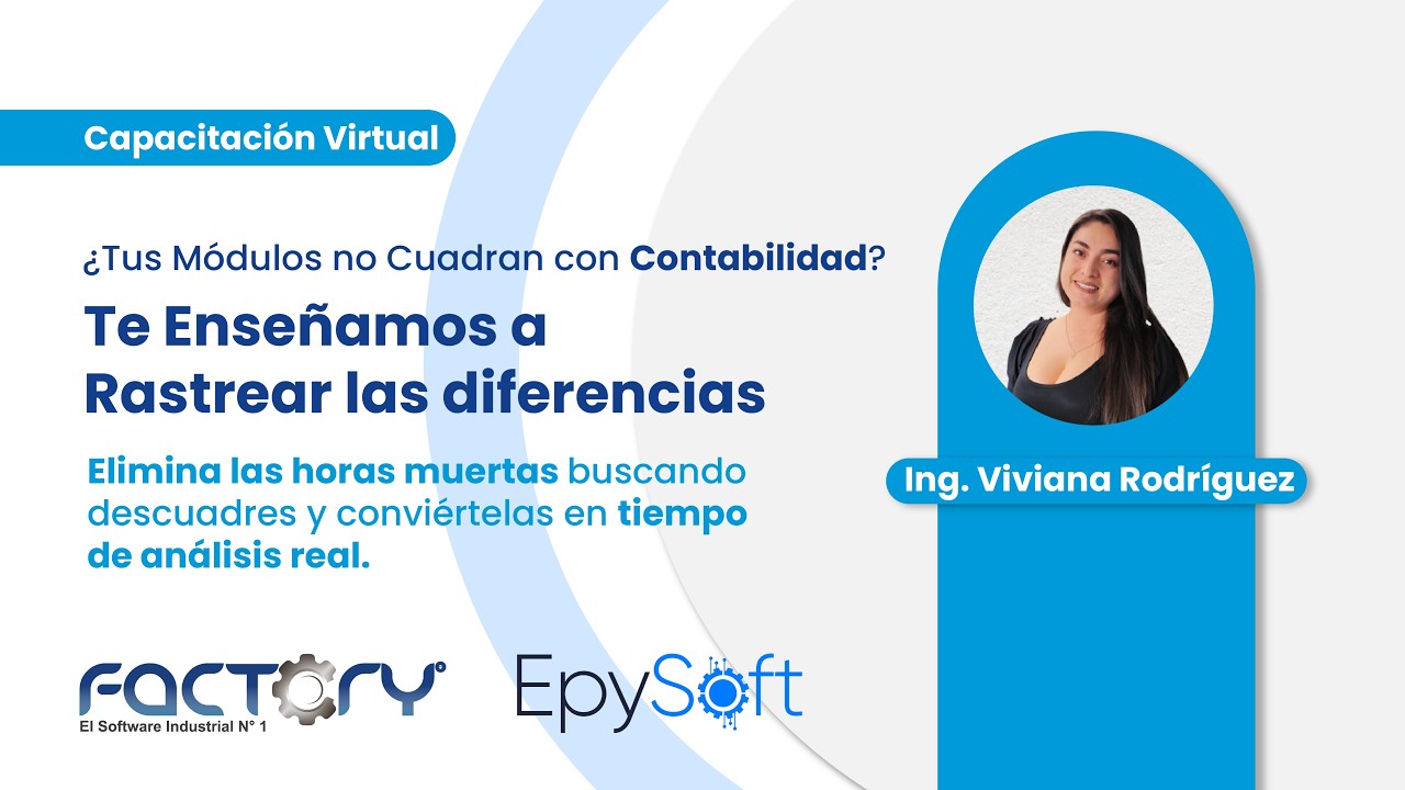 Capacitación Virtual - Conciliación Contable Integrada con Módulos del Sistema - Software Factory