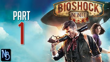BioShock Infinite Walkthrough Part 1 No Commentary