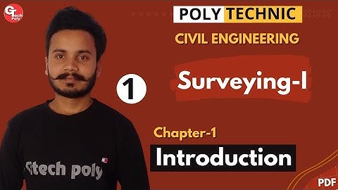 Surveying-1 | Lecture-1 | Chapter-1 Introduction | For Polytechnic civil engineering 4th semester.