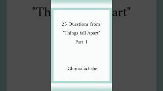 25 questions from Chinua Achebe's 'Things fall apart'