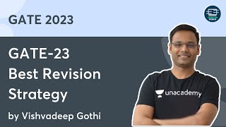 Best Revision Strategy | GATE-23 Strategy | Vishvadeep Gothi | Unacademy Computer Science