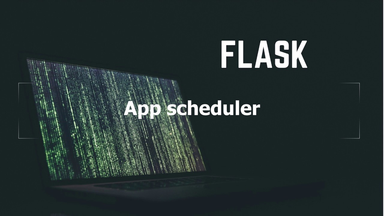 Flask - App Scheduler