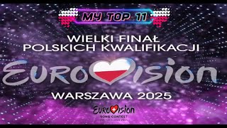 Wielki Finał Polskich Kwalifikacji 2025 - My Top 11 Poland Eurovision Preselection 2025 Eurowizja