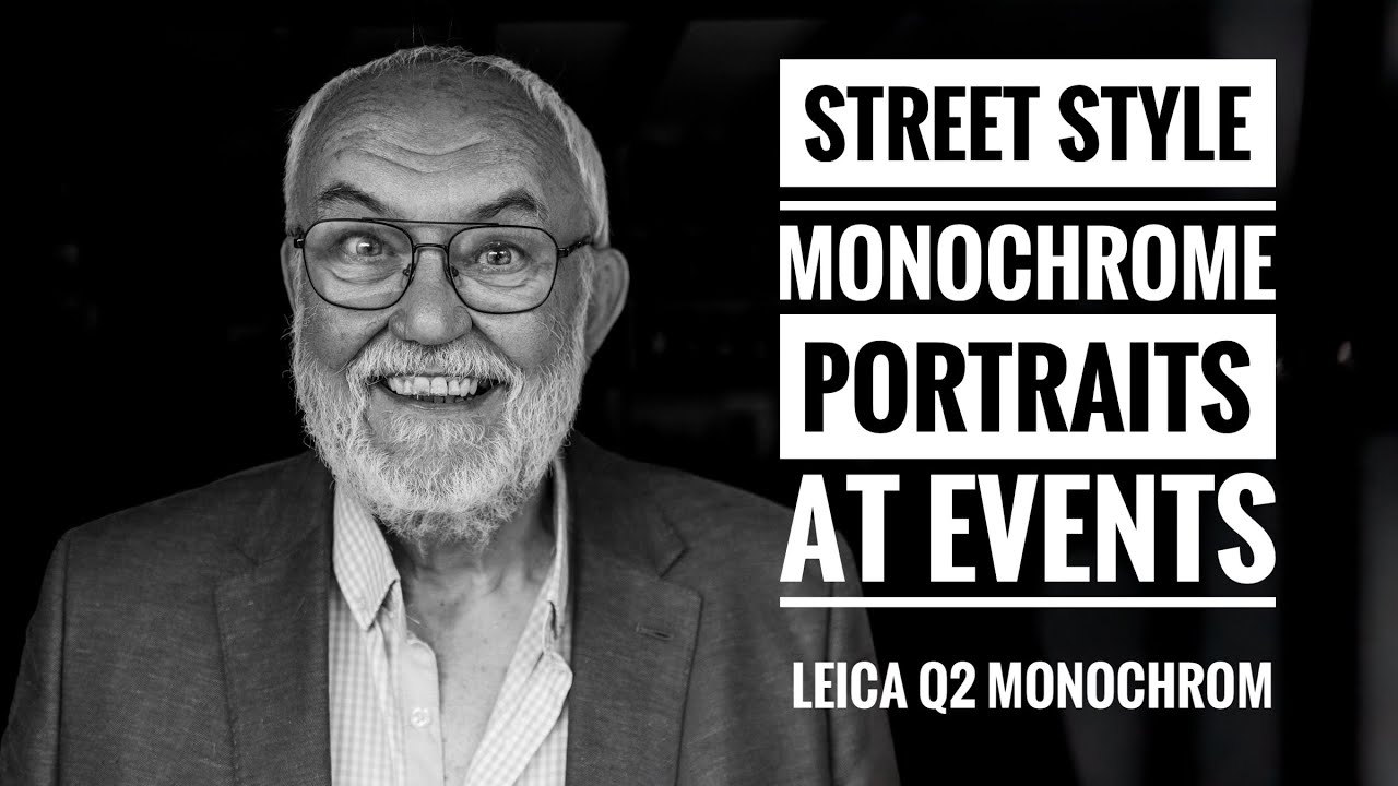 Street Style Monochrome Portraits at Events with the Q2 Monochrom