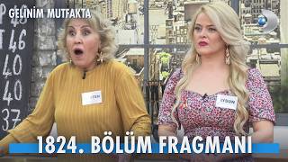 Gelinim Mutfakta 1824. Bölüm Fragmanı