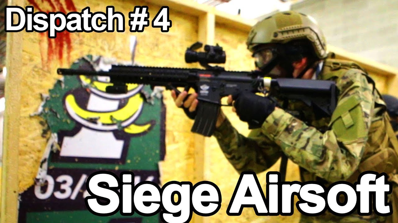 Dispatch 4 Siege Airsoft, Toronto YouTube