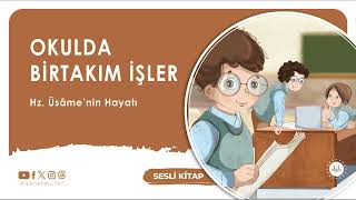 Okulda Birtakım İşler - Hz. Üsame'nin Hayatı @DiyanetDijital