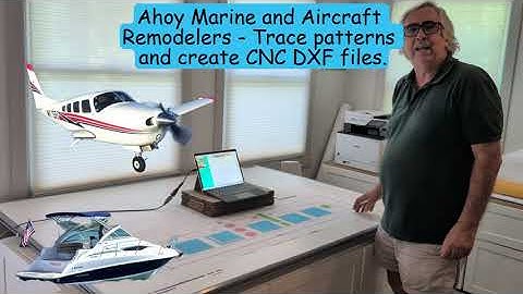 Wide Ahoy Marine and Aircraft Remodelers Trace patterns and create CNC DXF files 1 V1