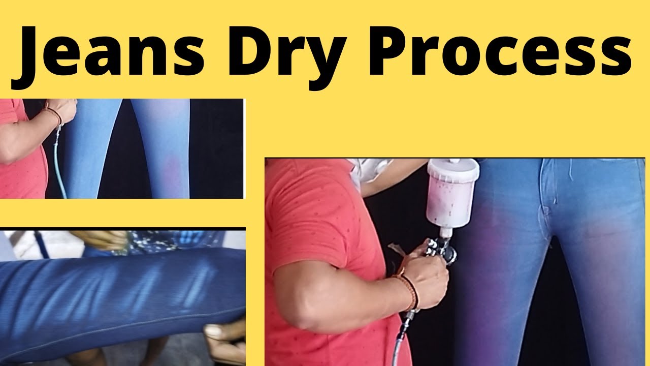 Jeans Dry Process Dry Process Denim Jeans Dry Process In Hindi