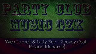 Yves Larock & Lady Bee - Zookey (feat. Roland Richards) Resimi