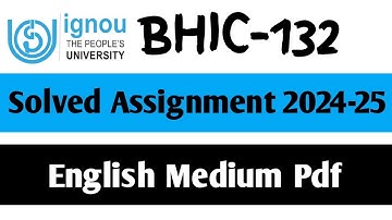 BHIC-132 Solved Assignment 2024-25 || BHIC-132 Solved Assignment in English || BHIC-132