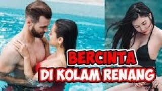 CINTA SEGITIGA DI KOLAM RENANG CEWEK NYA MAIN 2 COWOK