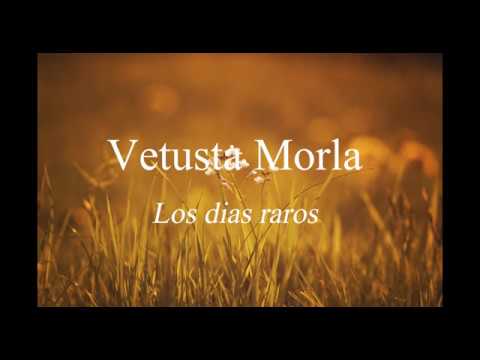 Vetusta Morla -  Los días raros (Letra)