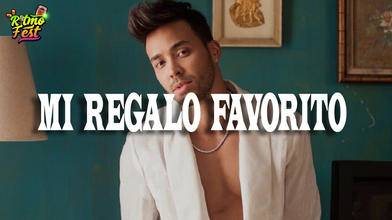 Prince Royce - Mi Regalo Favorito (Letra)
