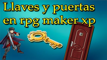 Como hacer llaves y puertas en rpg maker xp ( condiciones y efectos )