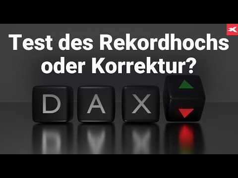 Dax im Fokus - noch mehr Stärke?