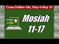 Come Follow Me, Mosiah 11-17 (May 4-May 10)