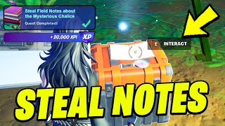 How to EASILY Steal Field Notes about the Mysterious Chalice - Fortnite Quest