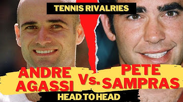 ANDRE AGASSI Vs. PETE SAMPRAS | GREATEST RIVALRIES IN TENNIS | Head to Head Comparison
