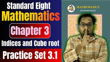 8th Mathematics | Chapter 3 | Indices and Cube root | Practice Set 3.1