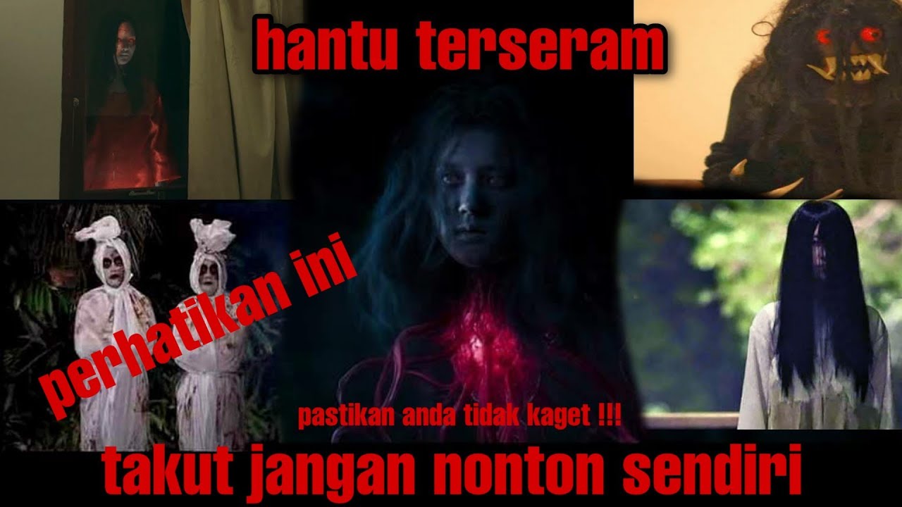 25 Film Horor Indonesia Terbaik Dan Terseram Sepanjang Masa 2021