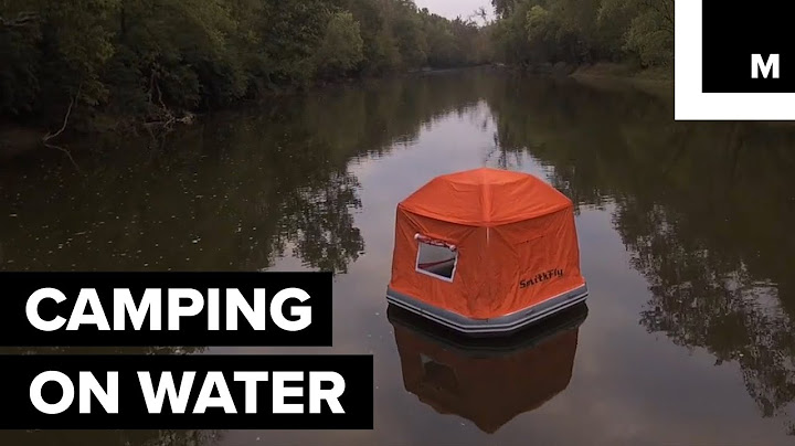 Camp on Water with this Floating Tent