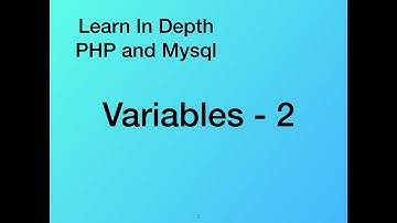 PHP and Mysql In depth Course - Variables - Part 3