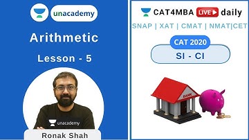 L5 | SI-CI | Arithmetic | Quantitative Ability | CAT4MBA | Ronak Shah